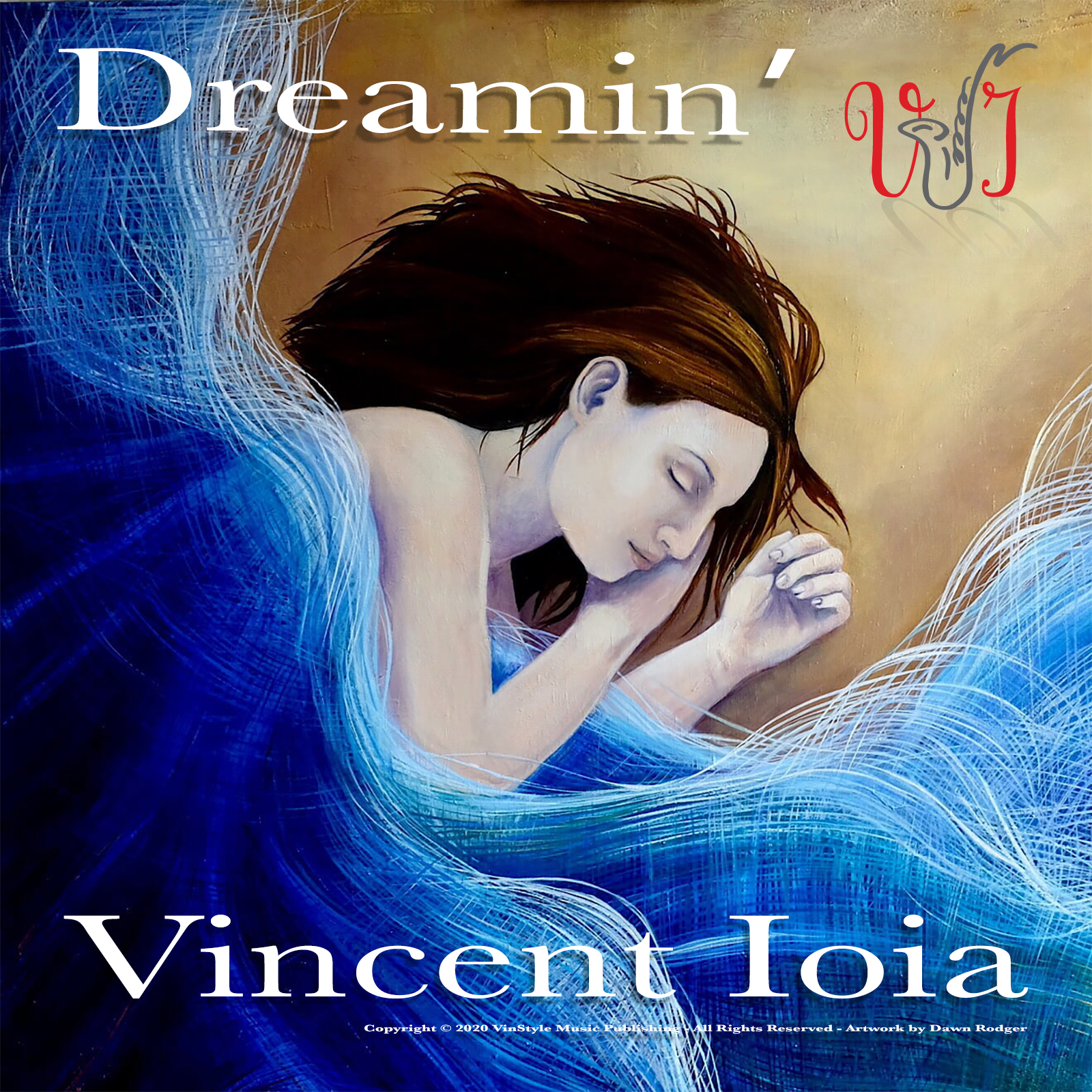 Art for Dreamin' by Vincent Ioia
