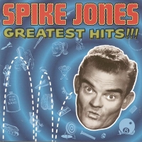 Art for All I Want for Christmas (Is My Two Front Teeth) by Spike Jones & His City Slickers
