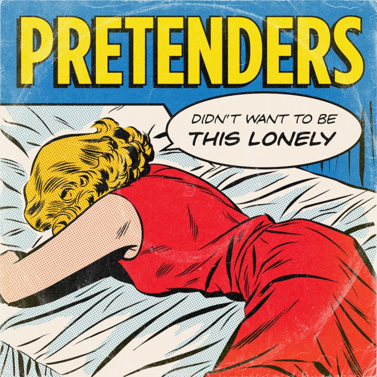 Art for Didn't Want To Be This Lonely by The Pretenders