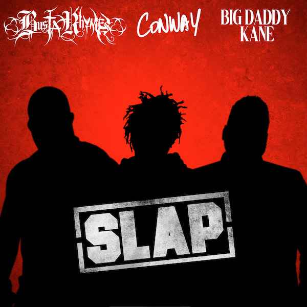 Art for Slap  by Busta Rhymes feat. Conway The Machine & Big Daddy Kane