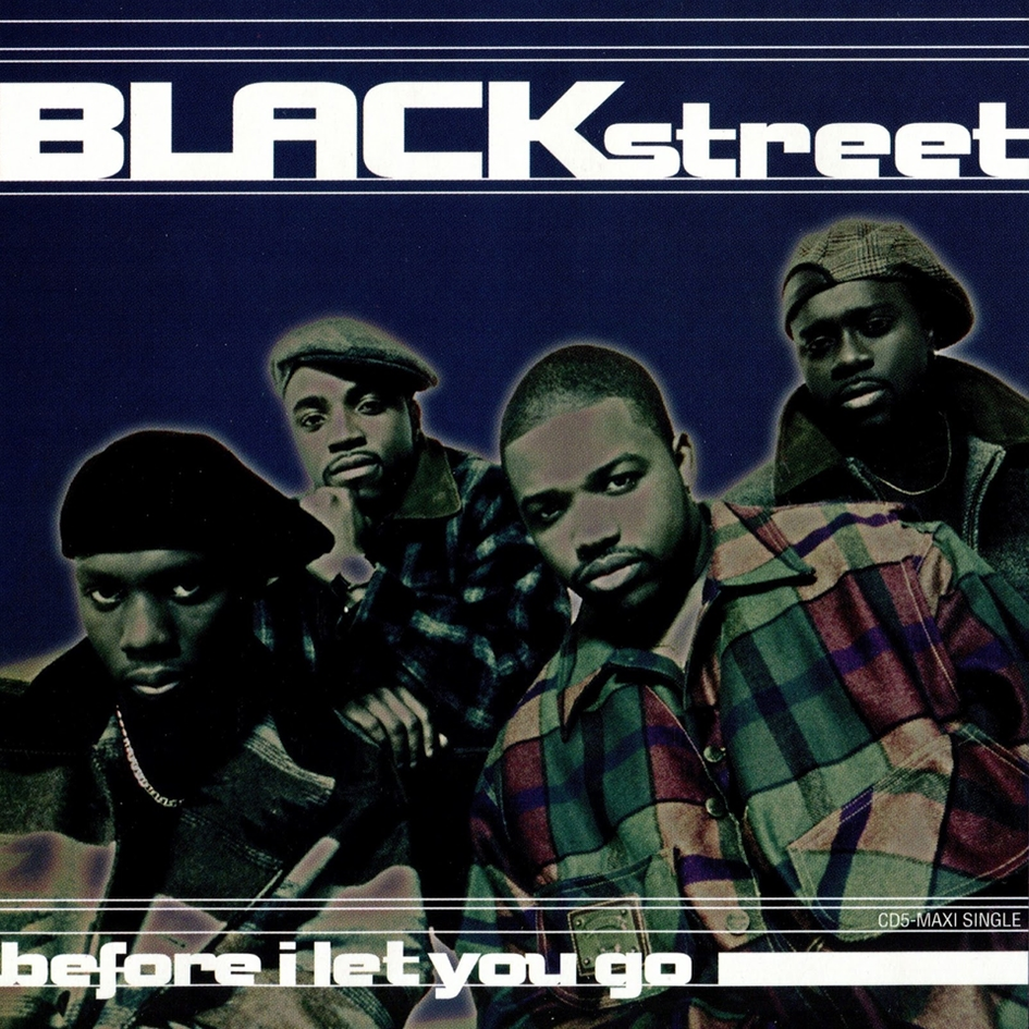 Art for Before I Let You Go (Clean) by Blackstreet