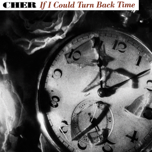 Art for IF I COULD TURN BACK TIME  by Cher