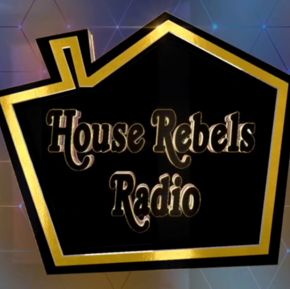House Rebels Radio™