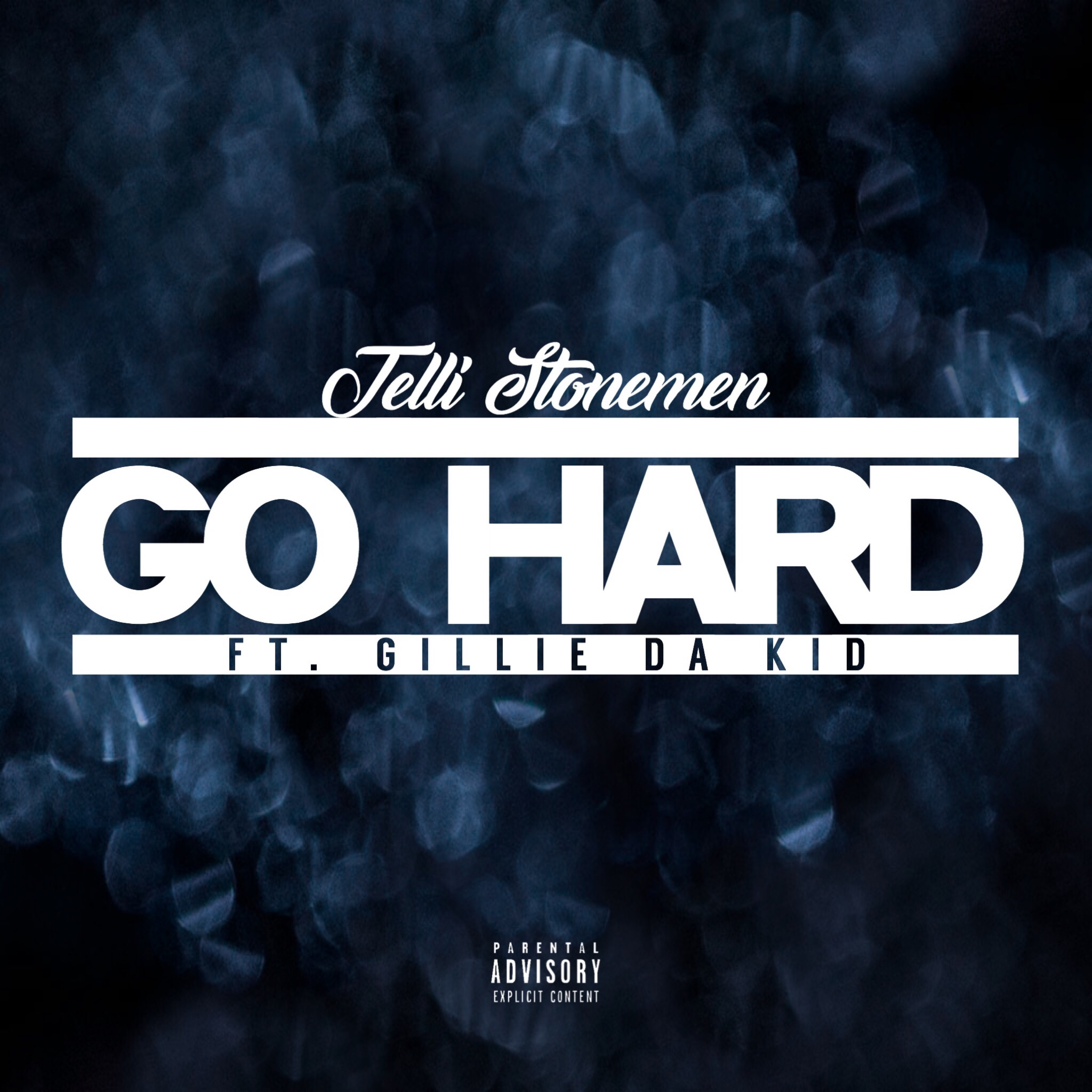 Art for Go Hard ft Gillie Da Kid by Telli Stonemen