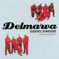 Art for Lord I'm So Grateful by Delmarva Gospel Singers