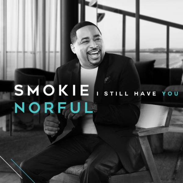 Art for I Still Have You by Smokie Norful