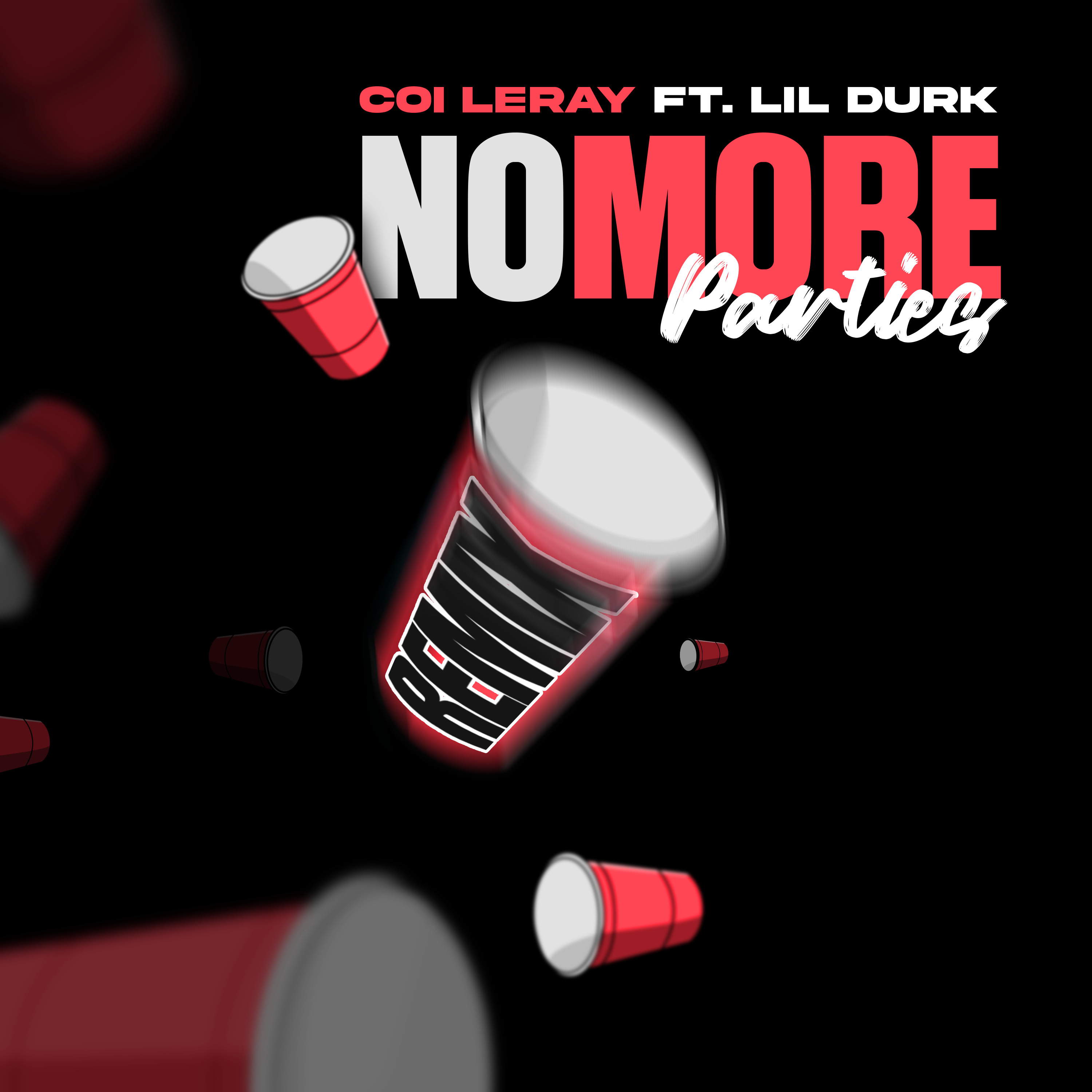 Art for No More Parties (Remix) (Clean) by Coi Leray ft Lil Durk