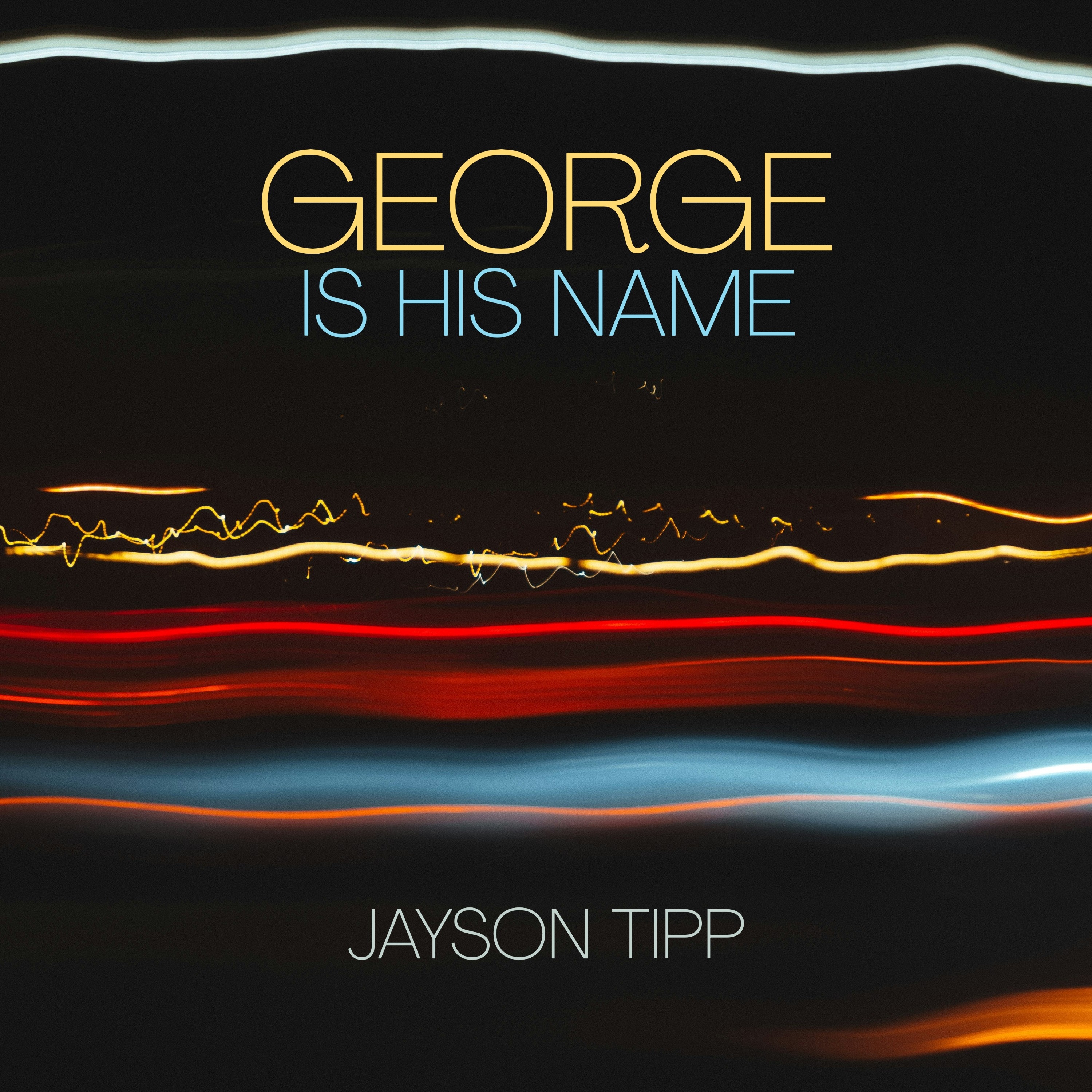 Artwork for George Is His Name