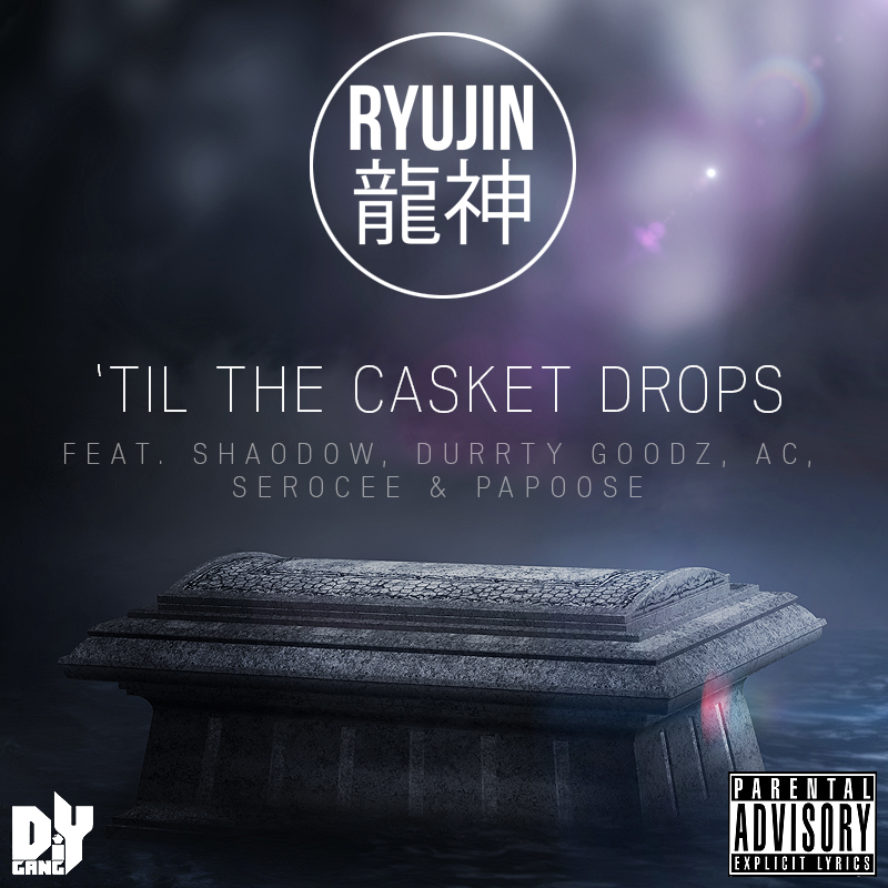 Art for 'Til The Casket Drops ft. Serocee, Durrty Goodz, A.C & Papoose (Radio Edit) by ShaoDow