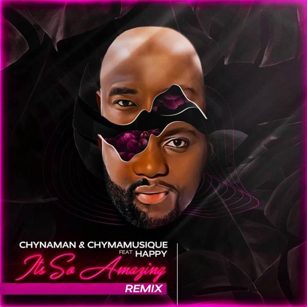 Art for Its so Amazing (Remix) by Chynaman, Chymamusique, Happy