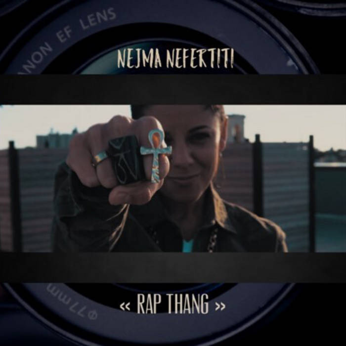 Nejma Nefertiti - Rap Thang