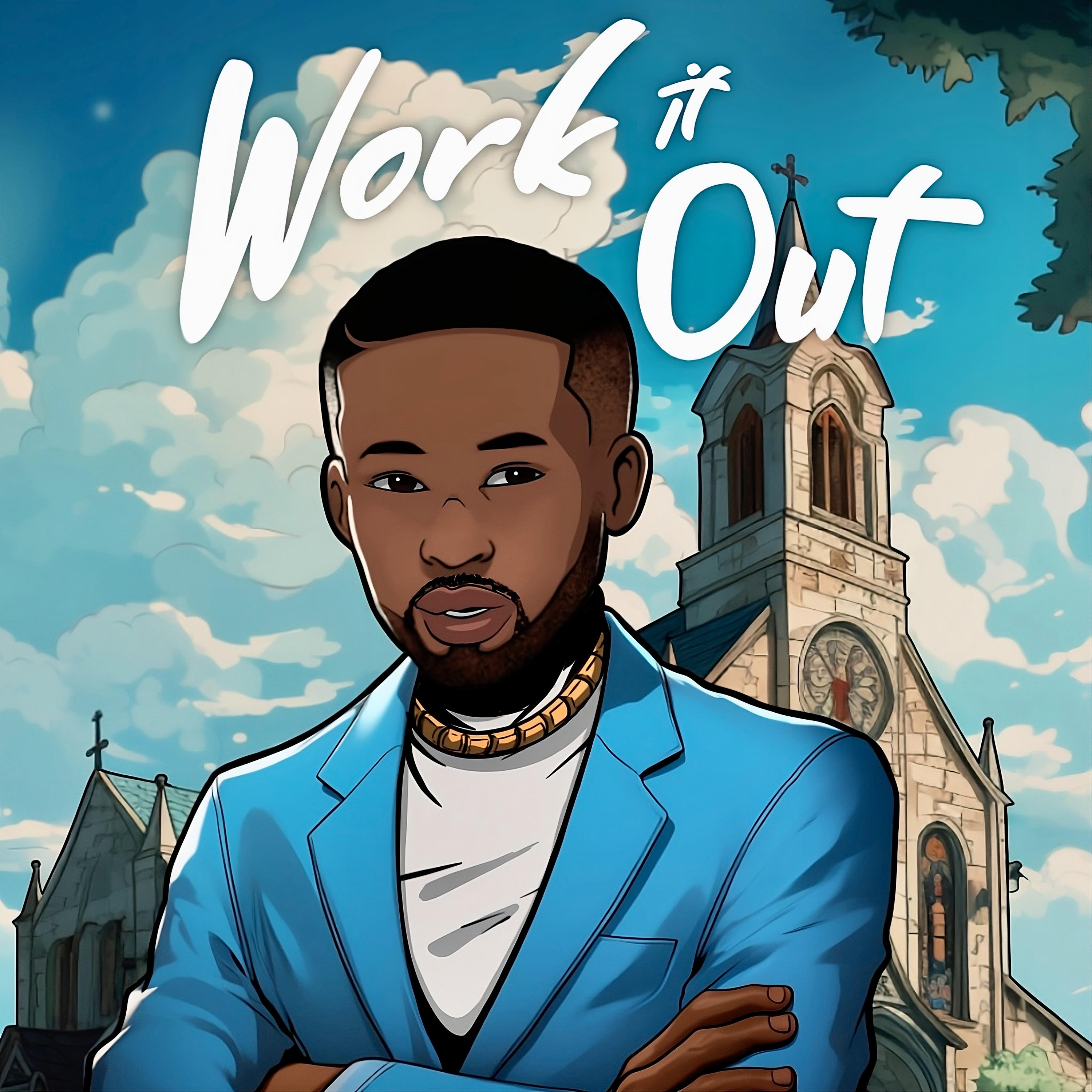 Art for Work It Out by MarQuez Curtis