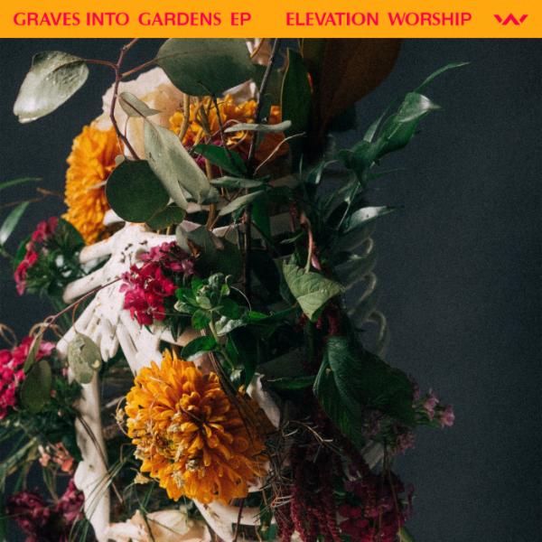 Art for Graves Into Gardens (Studio) by Elevation Worship