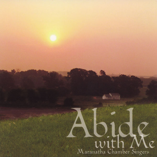 Art for Abide With Me by Maranatha Chamber Singers