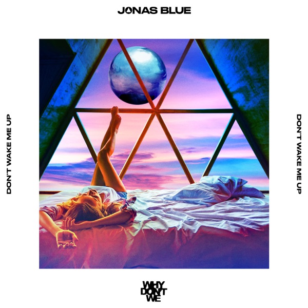 Art for Don’t Wake Me Up by Jonas Blue & Why Don't We
