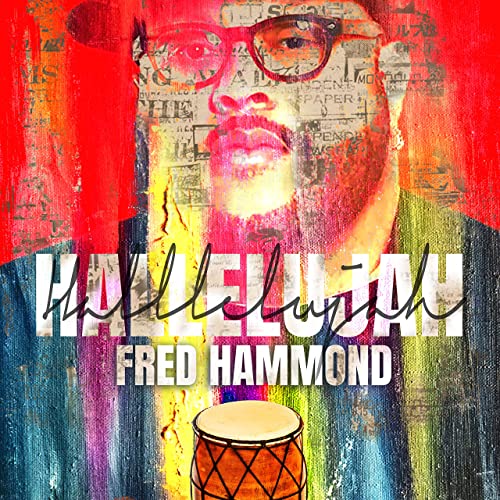 Art for Hallelujah by Fred Hammond