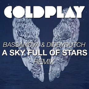Art for A Sky Full Of Stars (Bassanova & DiddyDutch Remix) by Coldplay