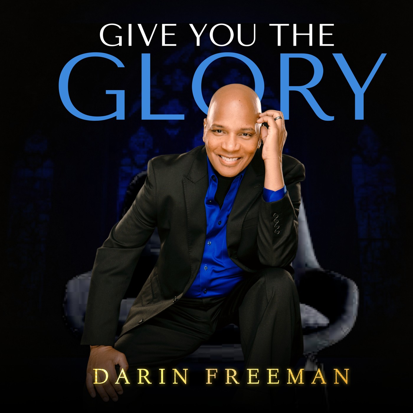 Artwork for Darin Freeman - Give You The Glory