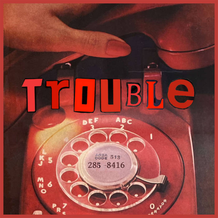 Artwork for Trouble