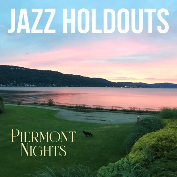 Art for Piermont Nights by Jazz Holdouts