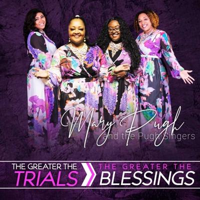 Art for The Greater Trial's The Greater The Blessings by Mary Pugh & The Pugh Singers