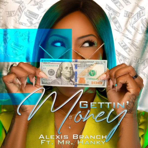 Art for Gettin' Money by Alexis Branch