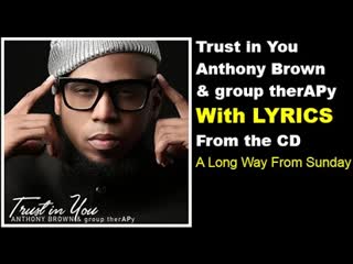 Art for Trust In You by Anthony Brown and group therAPy