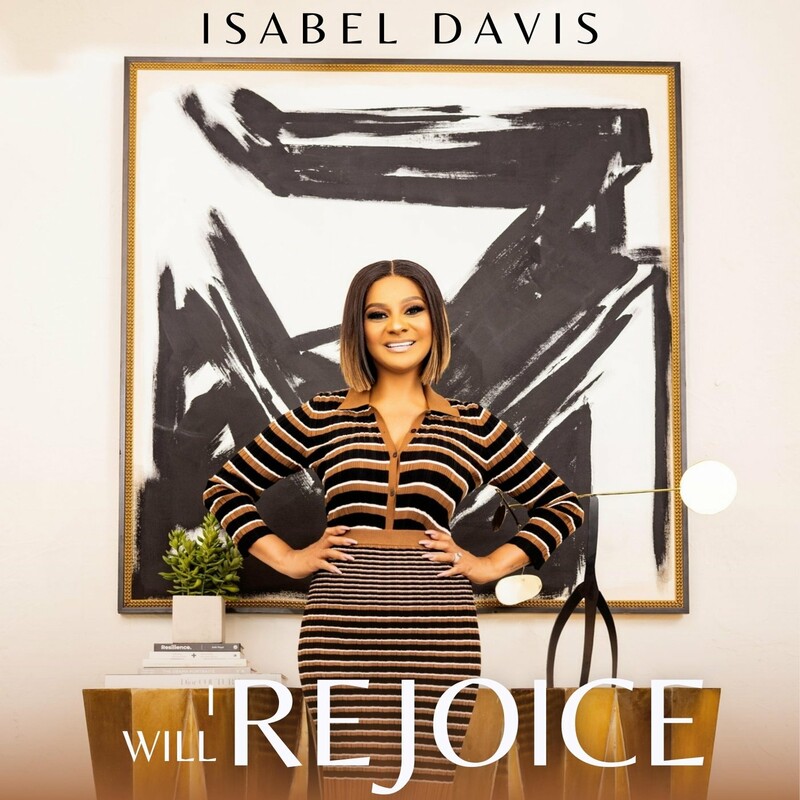 Art for I Will Rejoice  by Isabel Davis