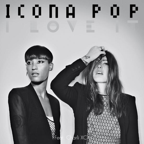 Art for I Love It by Icona Pop