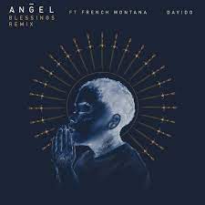 Art for Blessings (Remix)  by Angel Feat. French Montana & Davido