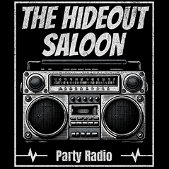 The Hideout Saloon Party Radio