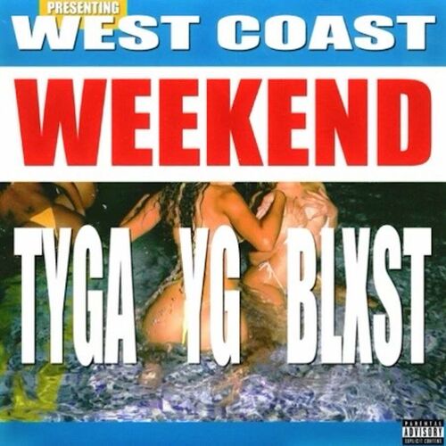 Art for West Coast Weekend by Tyga