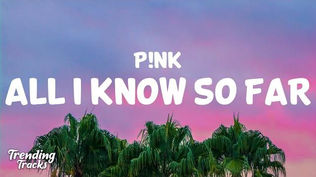 Art for All I Know So Far by P!nk