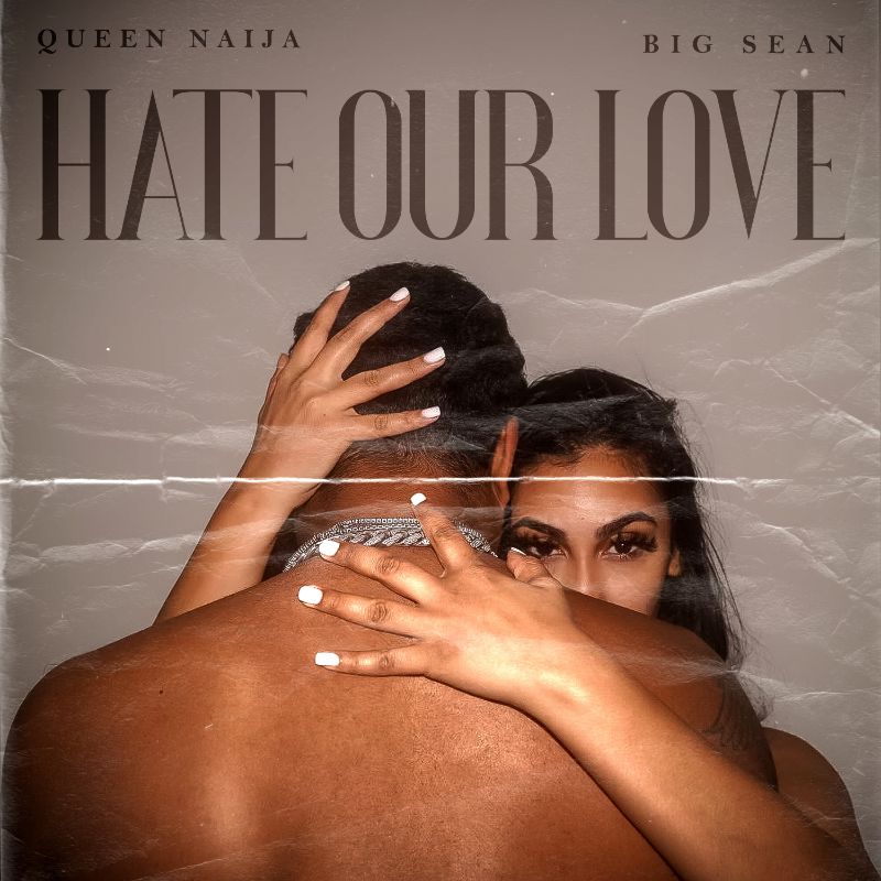 Art for Hate Our Love by Queen Naija & Big Sean