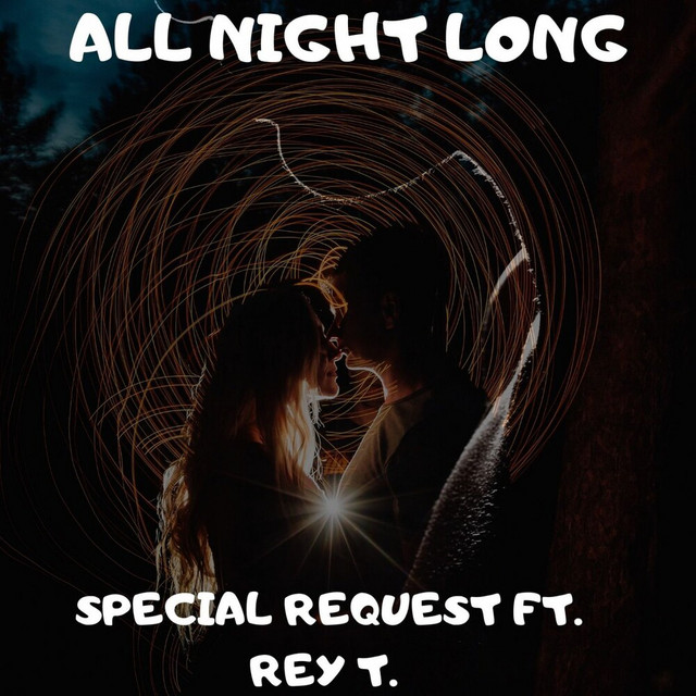 Art for All Night Long by Special Request Ft Rey T