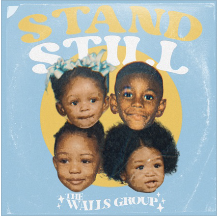 Art for Stand Still by The Walls Group