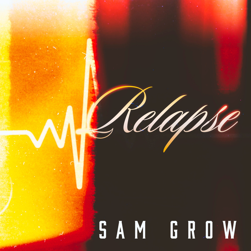 Art for Relapse (Single) by Sam Grow