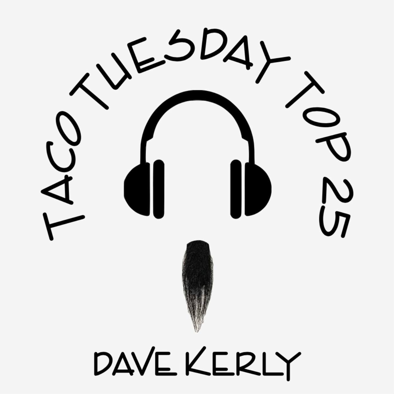 Art for TACO TUESDAY  by Dave Kerly