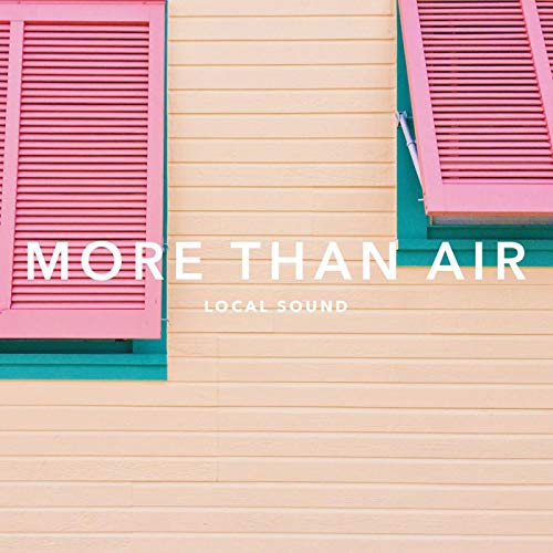 Art for More Than Air by Local Sound