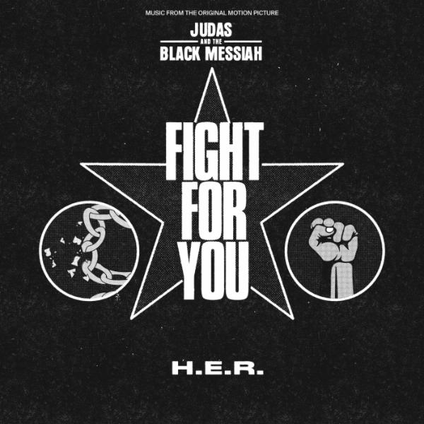 Art for Fight For You (From the Original Motion Picture "Judas and the Black Messiah") by H.E.R. & Judas and the Black Messiah