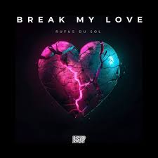 Artwork for Break My Love