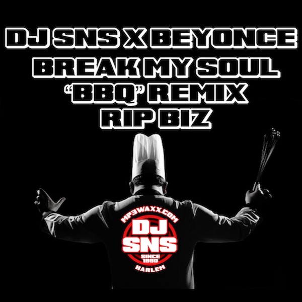 Art for Break My Soul (BBQ Remix RIP BIZ Featuring DJ SNS) (Clean) by Beyoncé