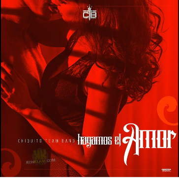 Art for Hagamos El Amor by Chiquito Team Band
