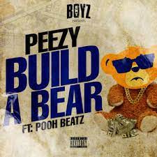 Art for Build A Bear by Peezy ft Pooh Beatz 