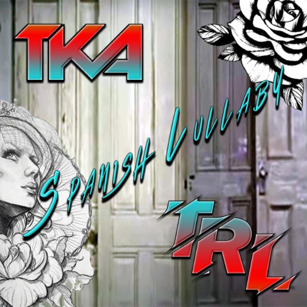 Art for Spanish Lullaby by TKA & TRL