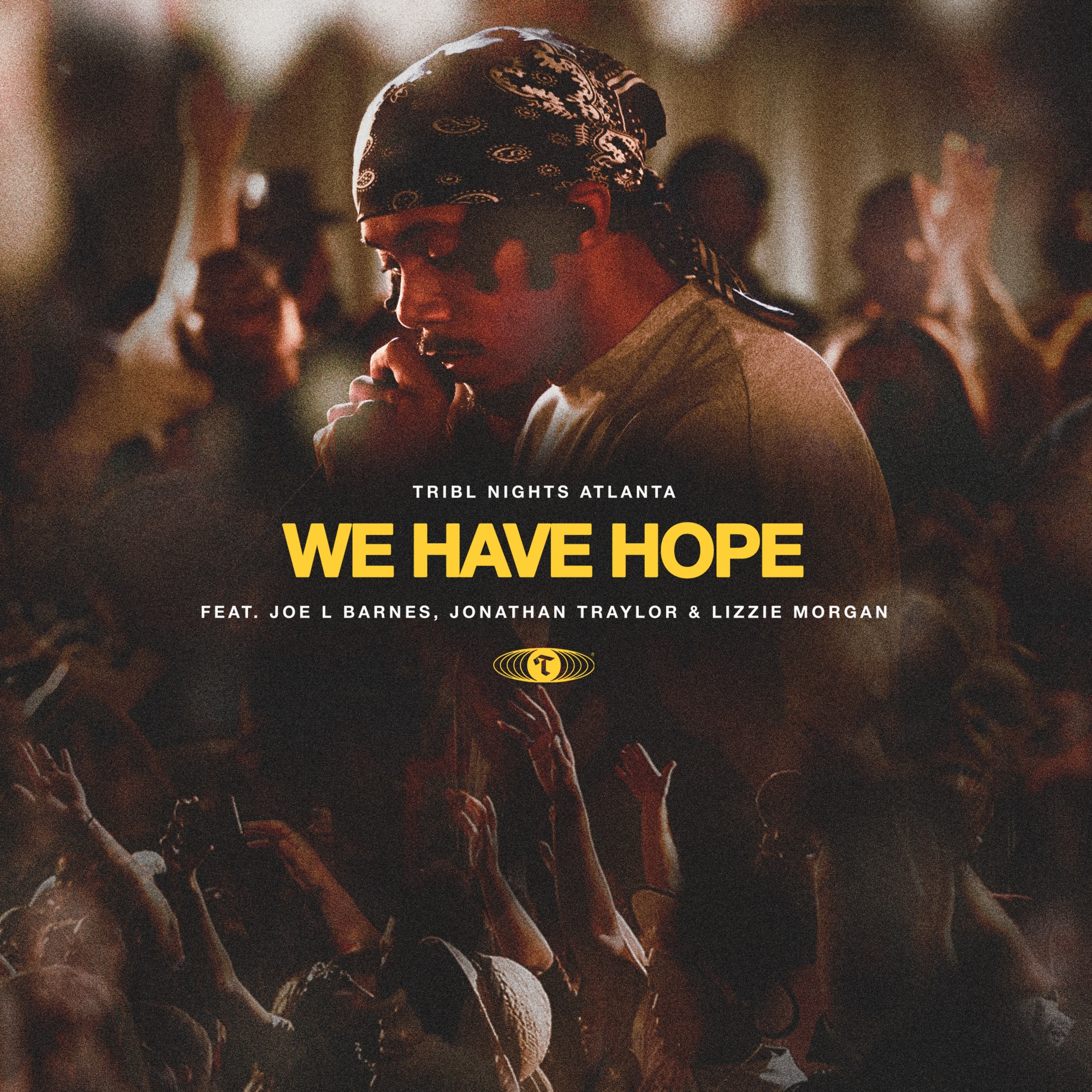 Art for We Have Hope (feat. Joe L Barnes, Jonathan Traylor & Lizzie Morgan) by Tribl