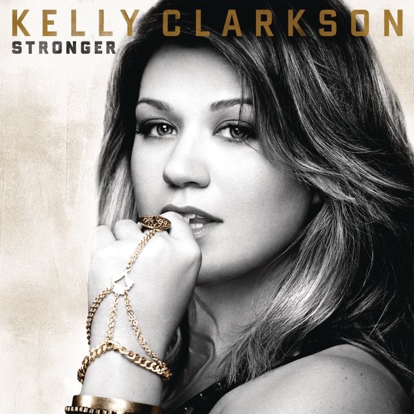 Art for Stronger (What Doesn't Kill You) by Kelly Clarkson