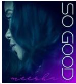 Art for So Good by Meesha