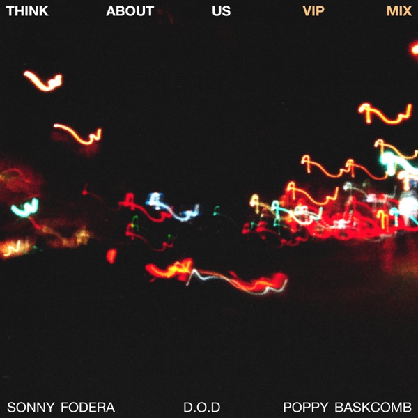 Artwork for Think About Us (VIP Mix)