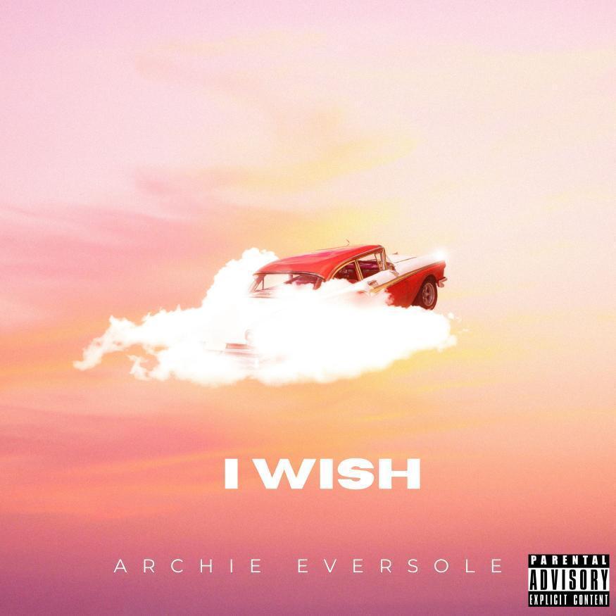 Art for I WISH  by Archie Eversole
